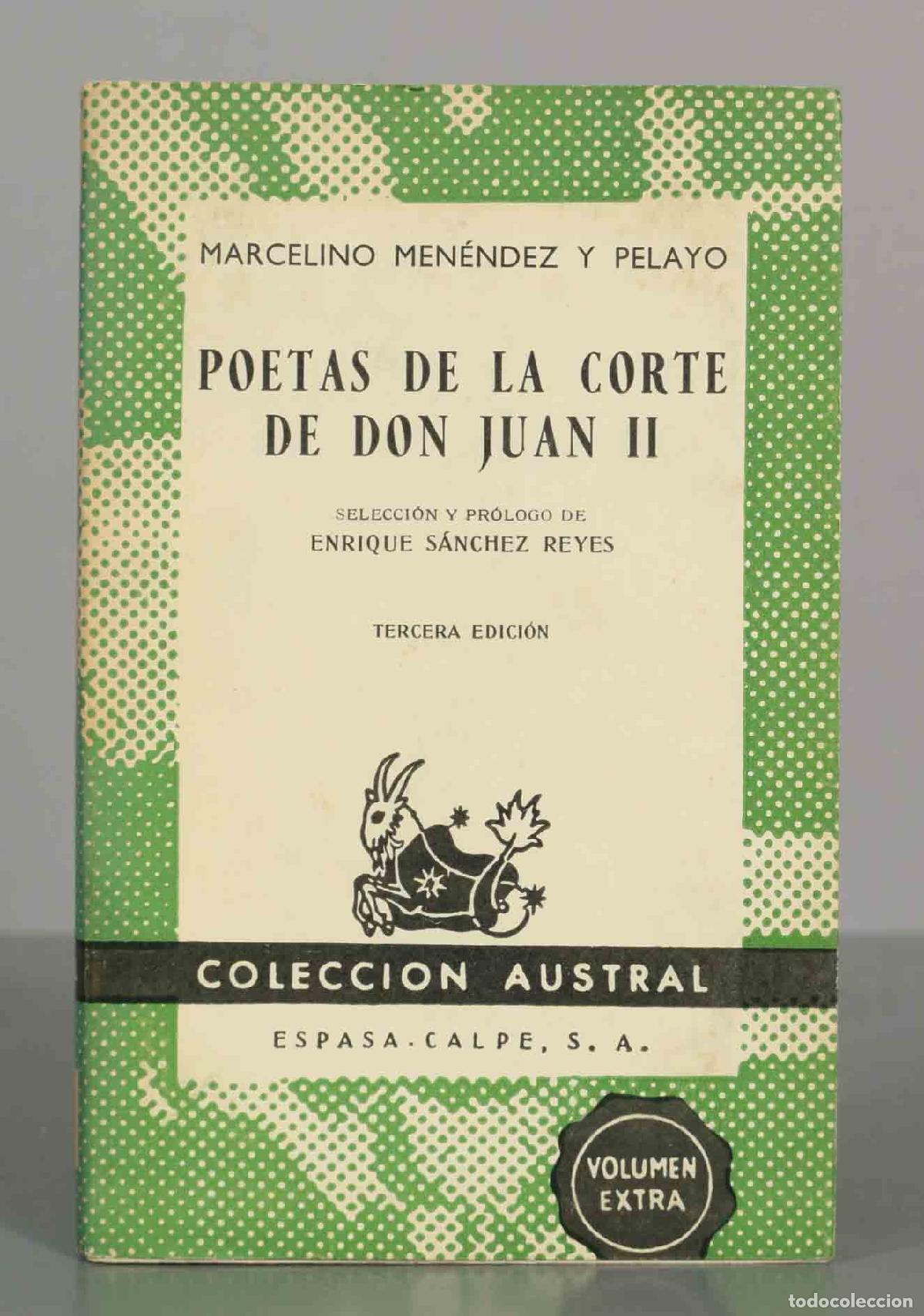 Libros de segunda mano: Poetas de la Corte de Don Juan II - Marcelino Men&eacute;ndez y Pelayo - Austral