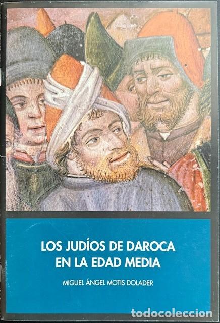 Libros de segunda mano: LOS JUD&Iacute;OS DE DAROCA EN LA EDAD MEDIA - Foto 1