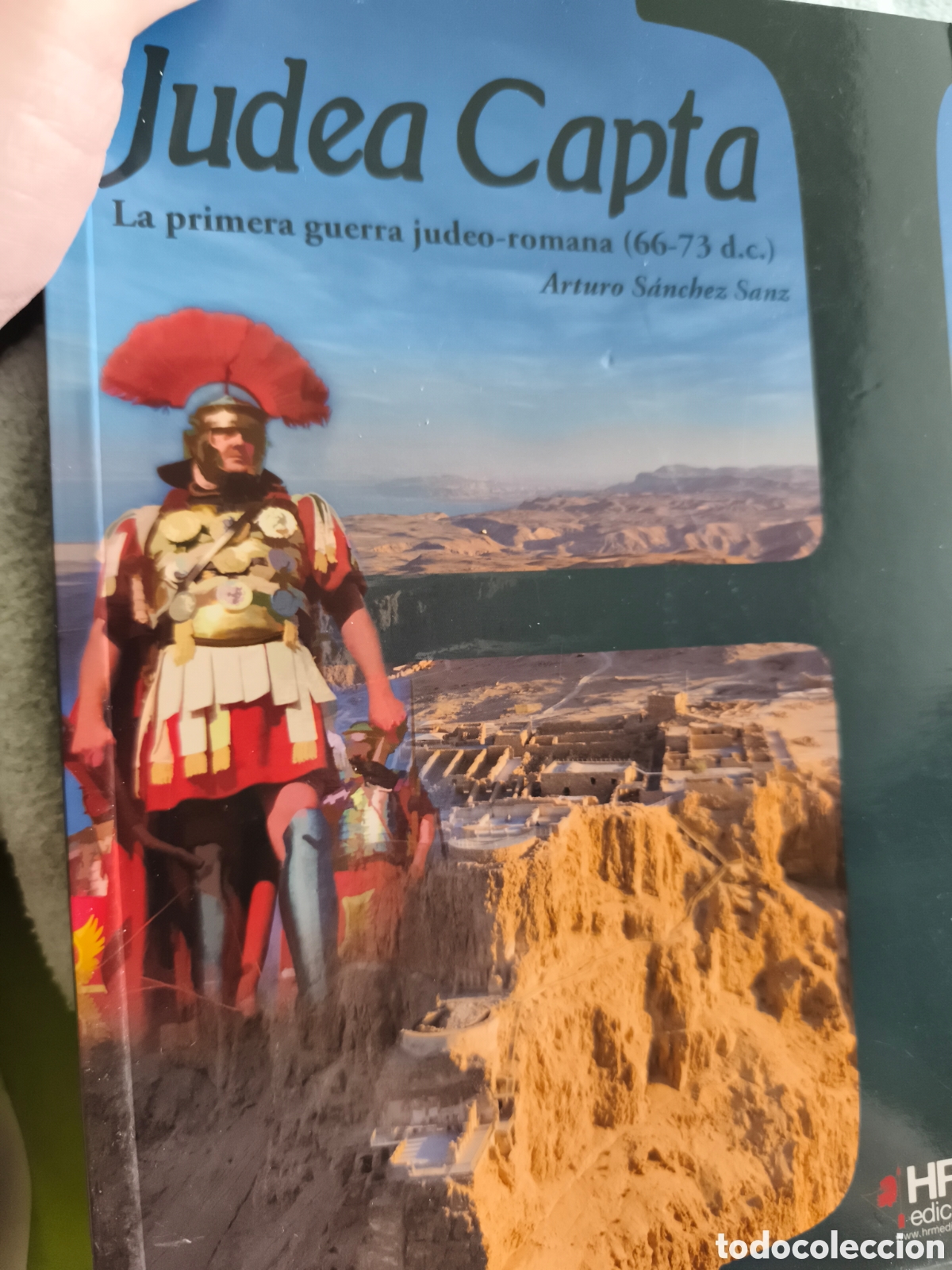 Libros de segunda mano: Judea capta la primera guerra judeo -romana (66-73d.c) Arturo S&aacute;nchez Sanz