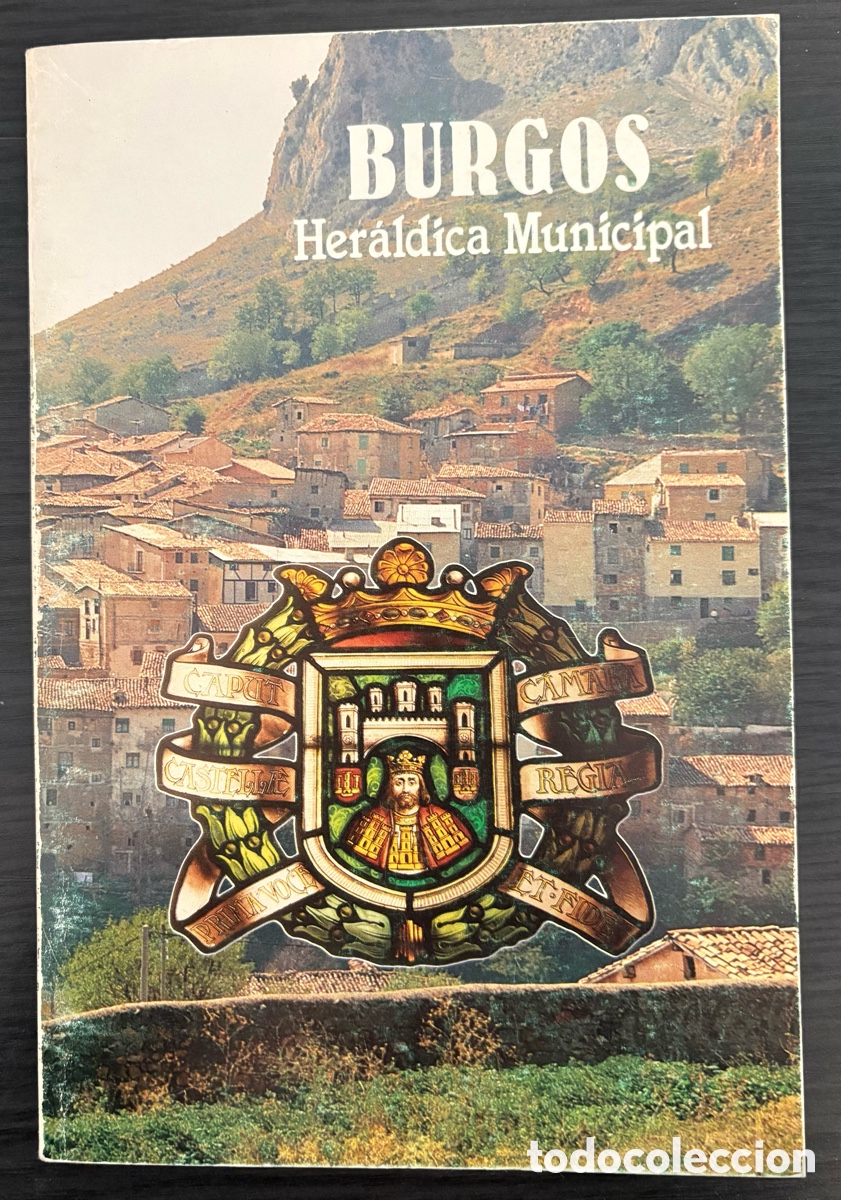 Libros de segunda mano: LIBRO HERALDICA MUNICIPAL DE BURGOS. 1986 DE FRAY VALENTIN DE LA CRUZ.