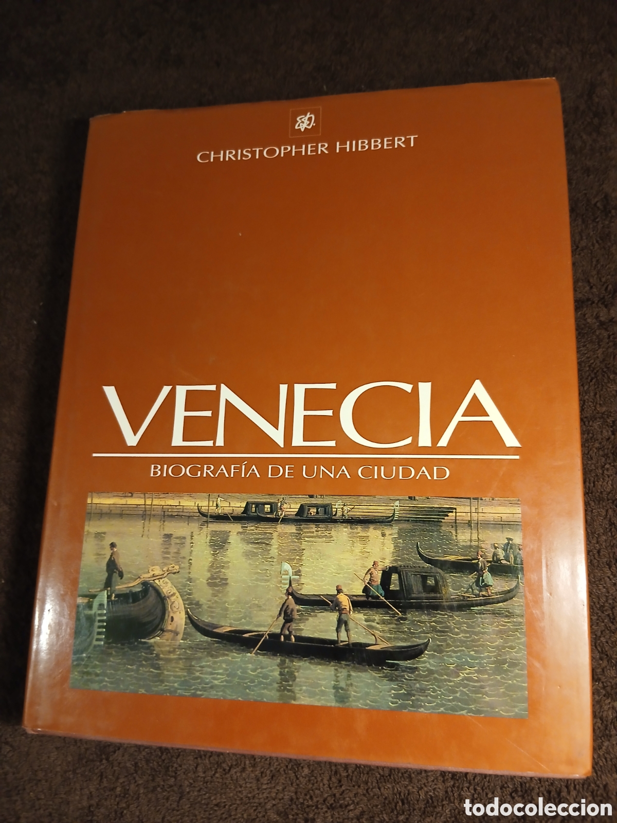 Libros de segunda mano: Venecia, biograf&iacute;a de una ciudad. Christopher Hubbert.