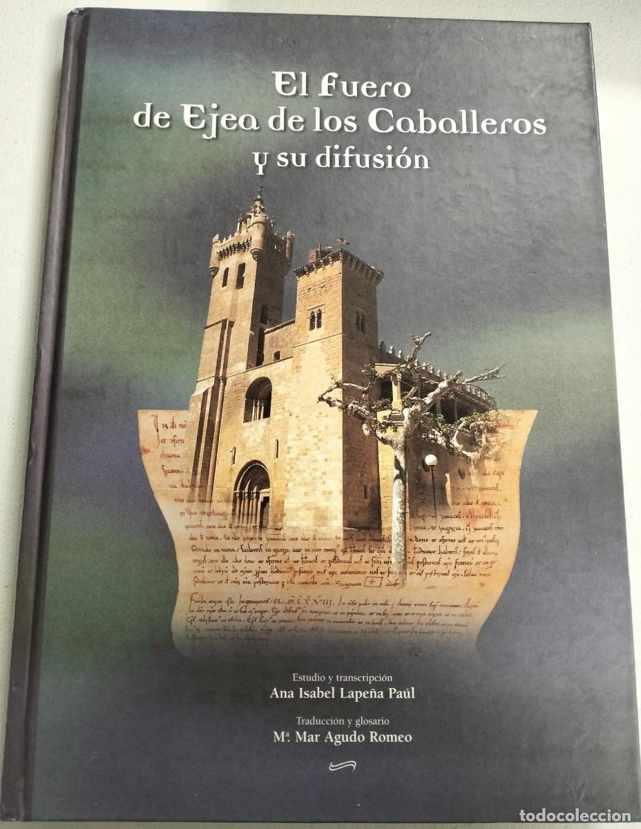 Libros de segunda mano: El fuero de Ejea de los Caballeros y su difusi&oacute;n.