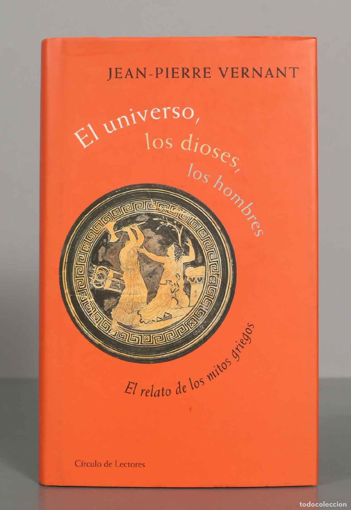 Libros de segunda mano: El universo, los dioses, los hombres: El relato de los mitos griegos - Jean-Pierre Vernant - C&iacute;rculo
