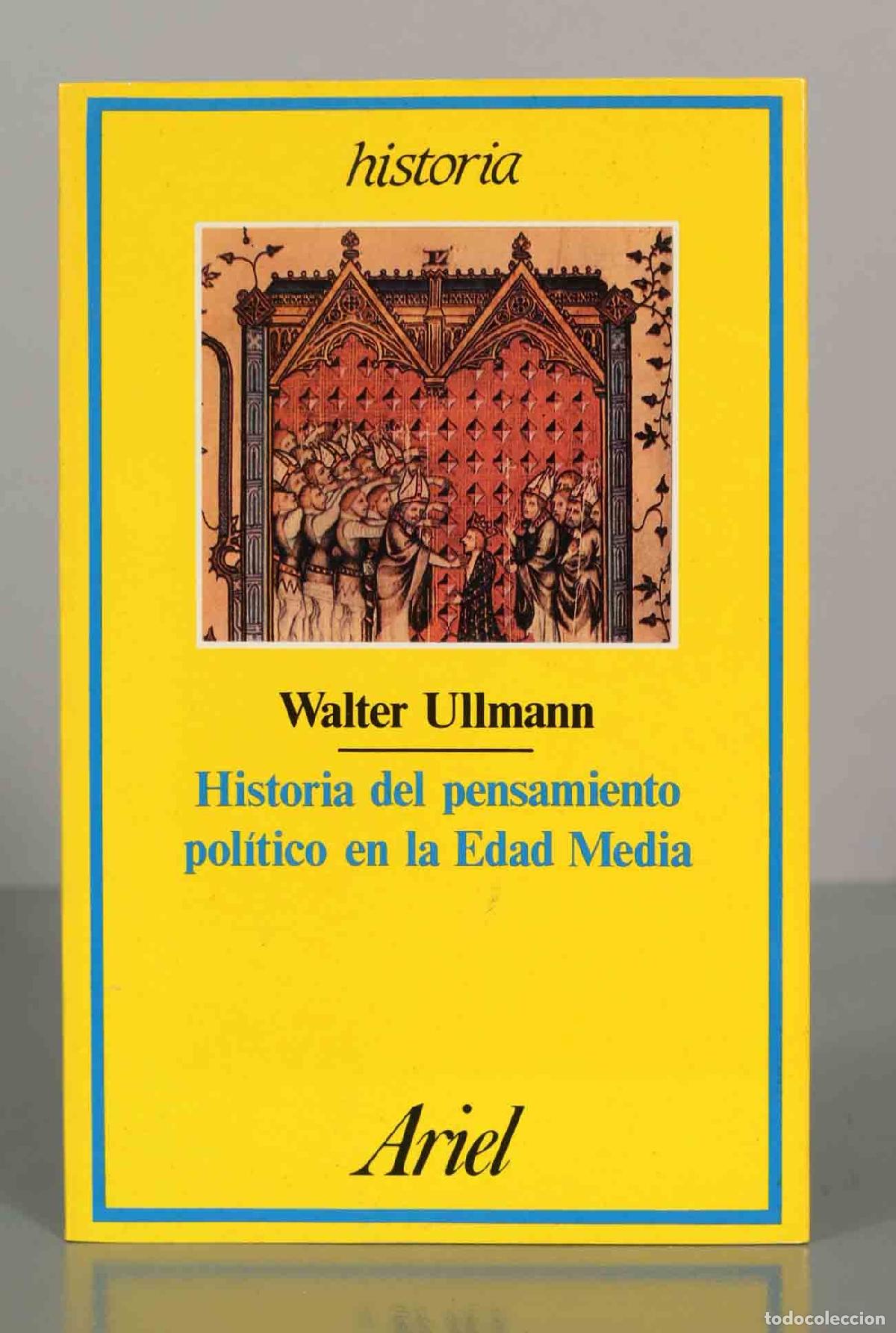 Libros de segunda mano: Historia del pensamiento pol&iacute;tico en la Edad Media - Walter Ullmann - Ariel Historia