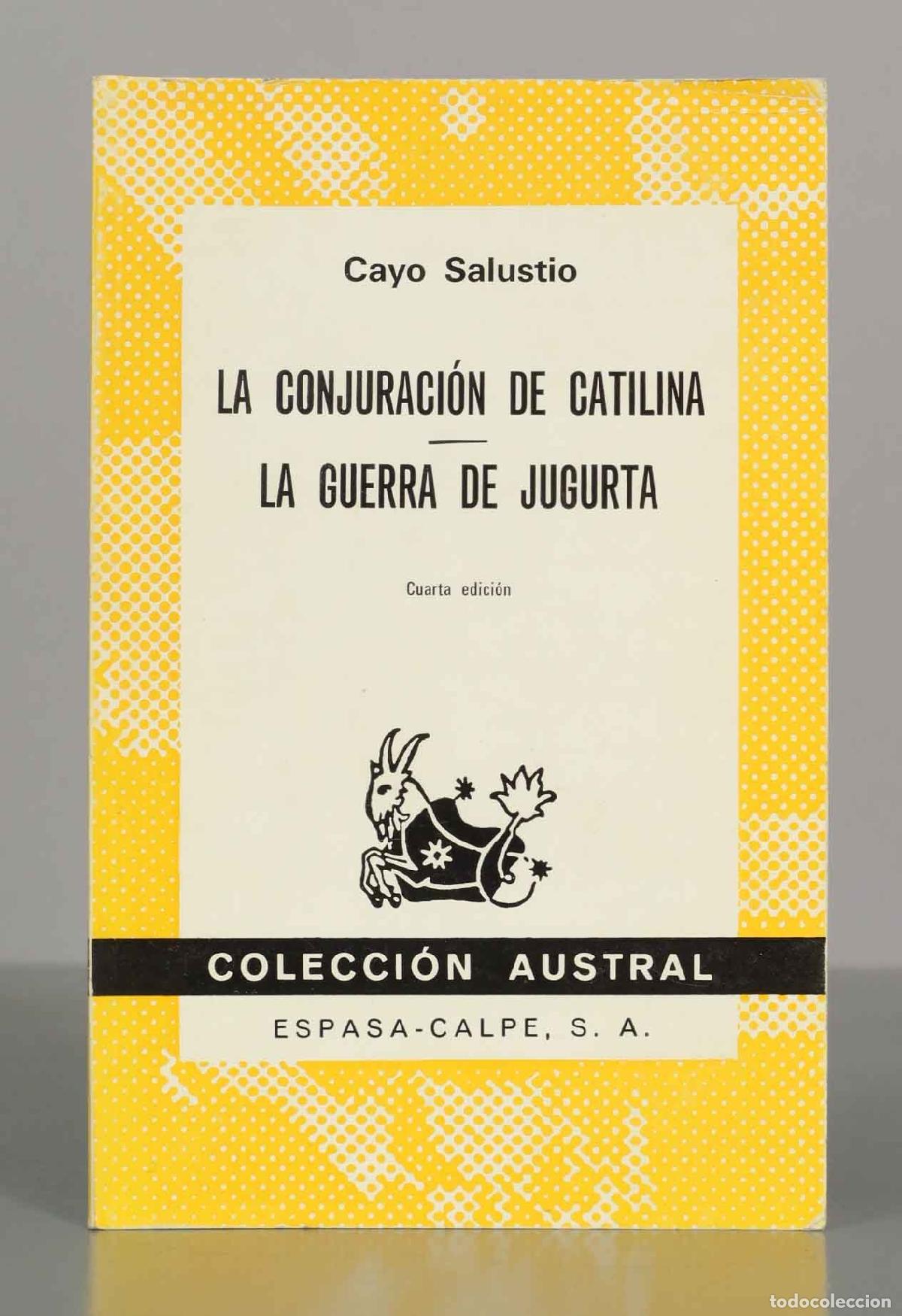 Libros de segunda mano: La conjuraci&oacute;n de Catilina - La guerra de Jugurta - Cayo Salustio - Colecci&oacute;n Austral