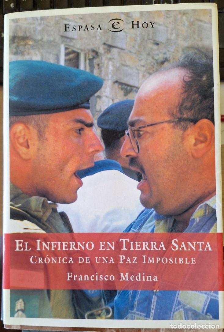Libros de segunda mano: EL INFIERNO EN TIERRA SANTA. - MEDINA, Francisco.