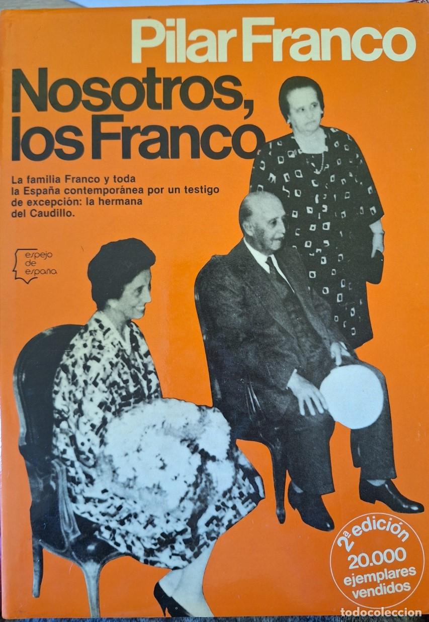 Libros de segunda mano: NOSOTROS LOS FRANCO. - FRANCO, Pilar.