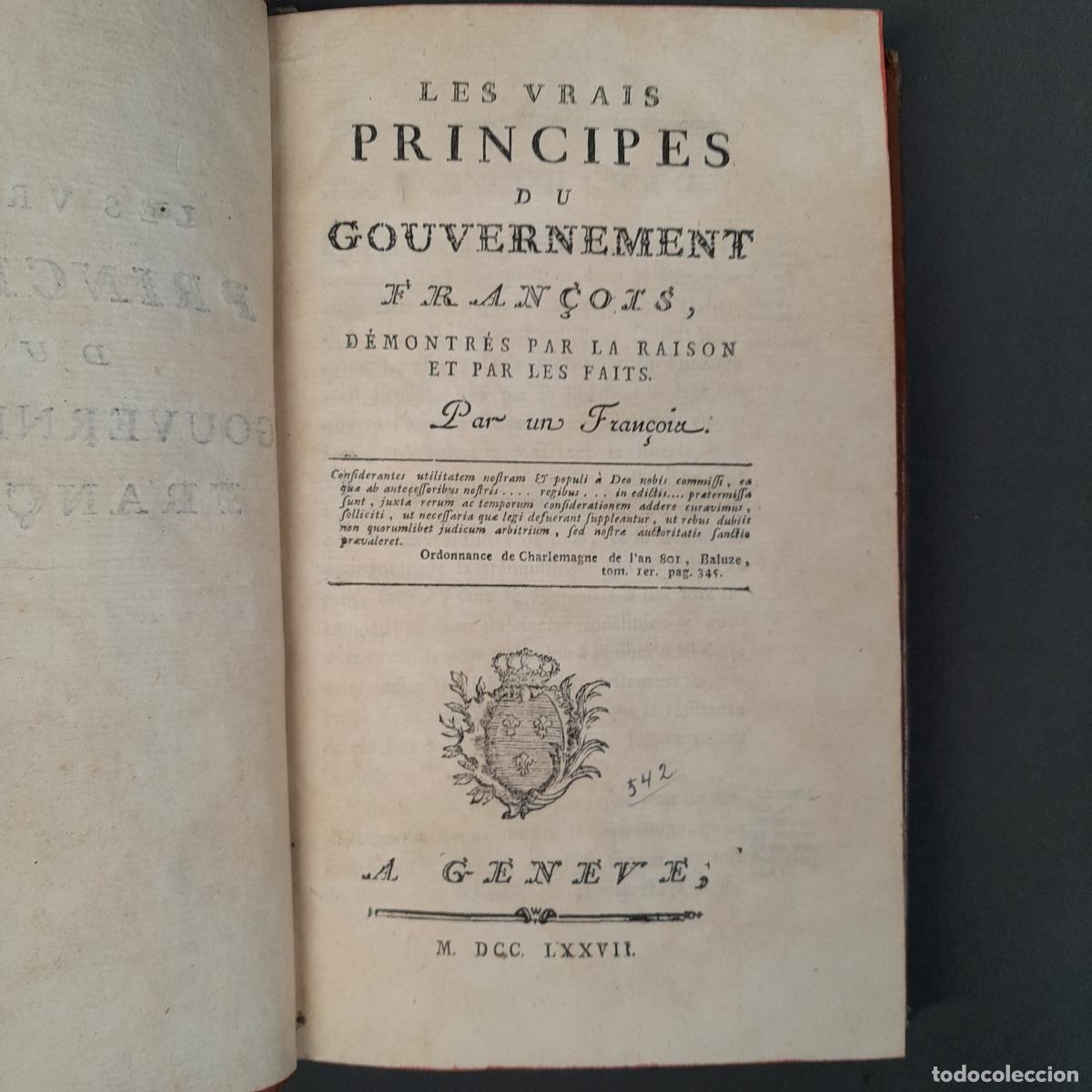 Libros de segunda mano: L-8411. LES VRAIS PRINCIPES DU GOUVERNEMENT FRAN&Ccedil;OIS. PAR UN FRAN&Ccedil;OIS. G&Eacute;NEVE, 1777.