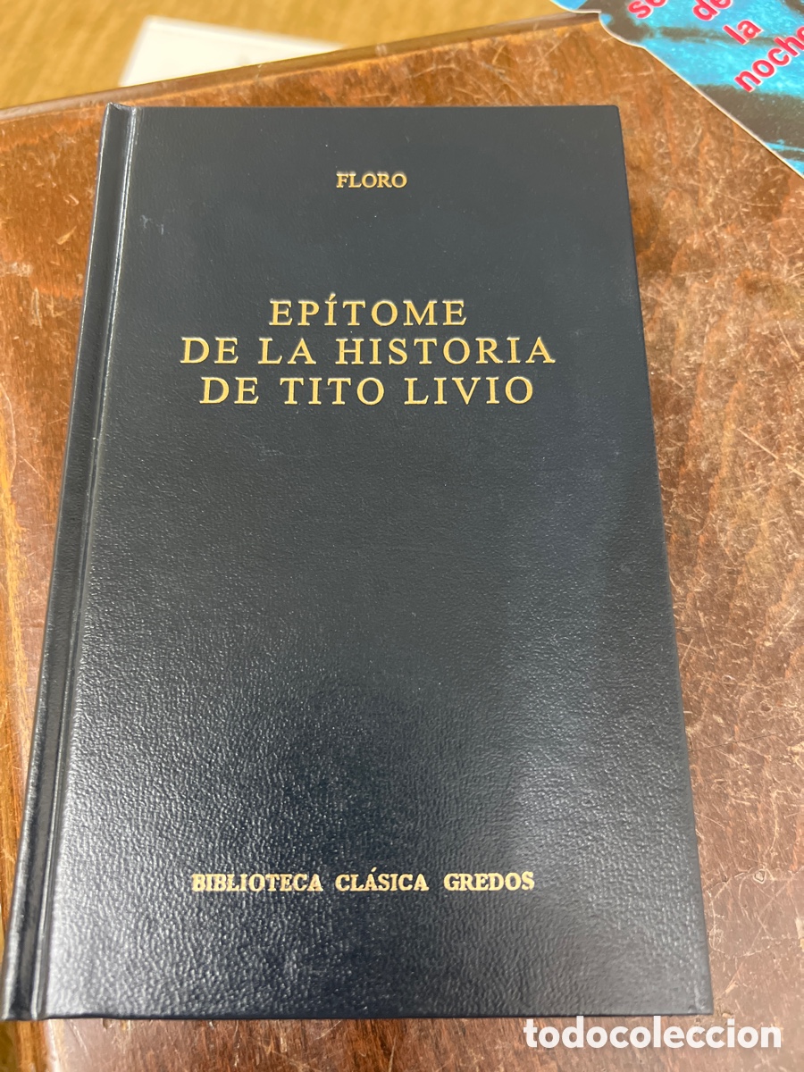 Libros de segunda mano: Floro epitome de la historia de Tito Livio Gredos 278
