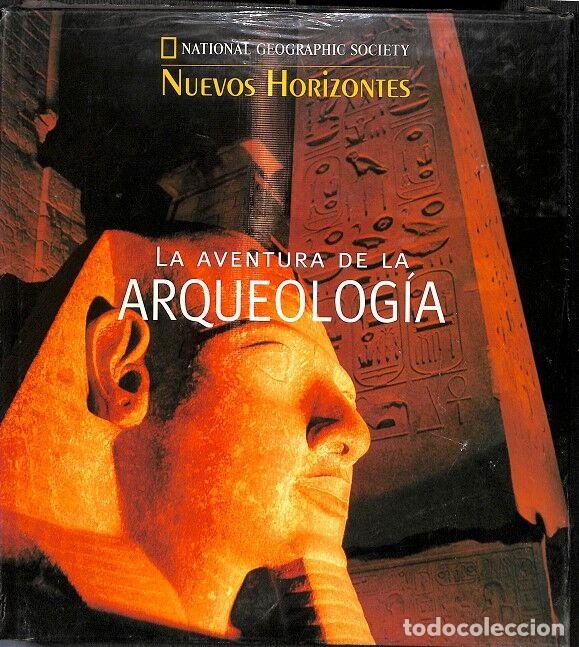 Libri di seconda mano: LA AVENTURA DE LA ARQUEOLOG&Iacute;A NUEVOS HORIZONTES (PRECINTADO) - NATIONAL GEOGRAPHIC SOCIETY - NATIONA