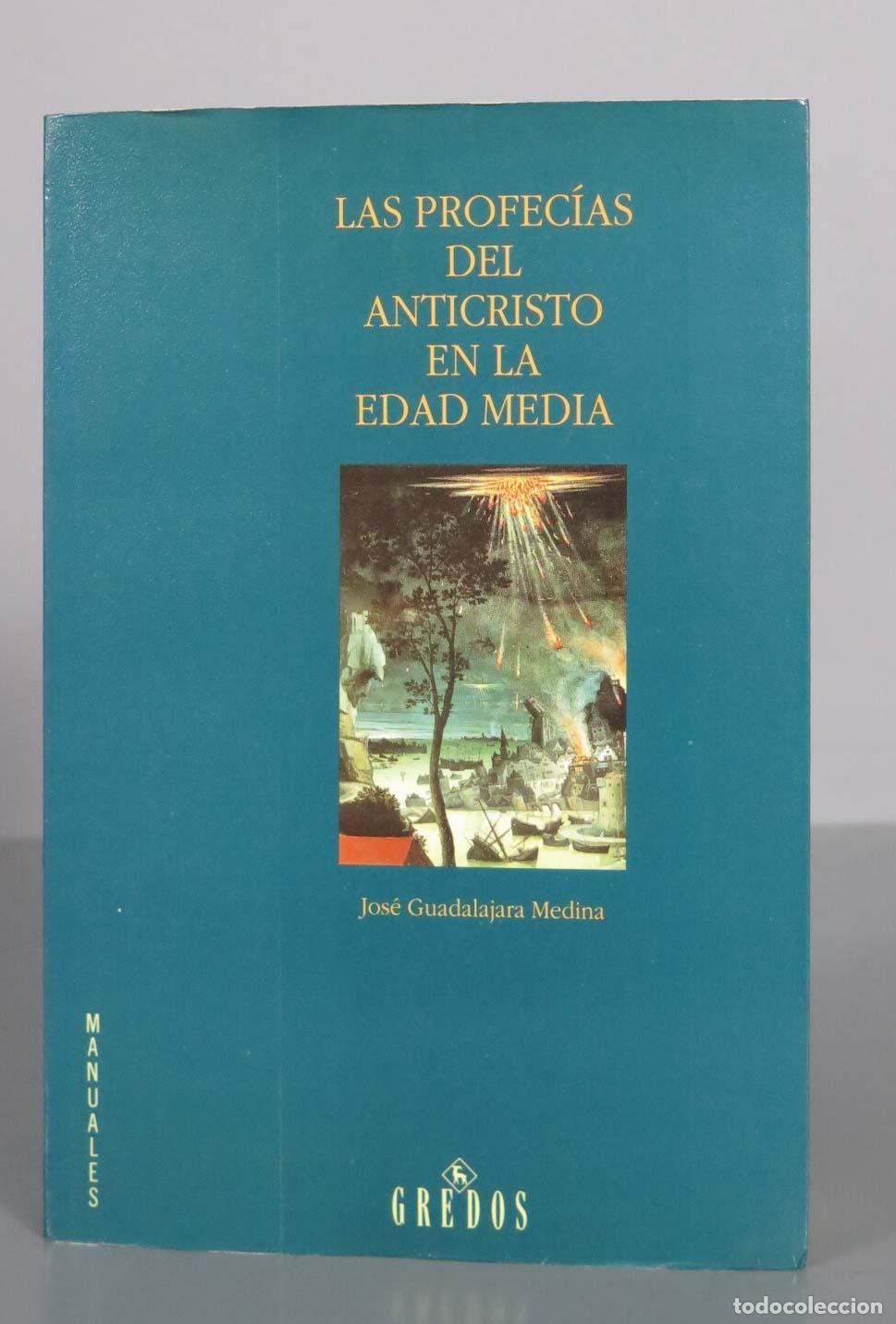 Libros de segunda mano: Las profec&iacute;as del Anticristo en la Edad Media - Jos&eacute; Guadalajara Medina