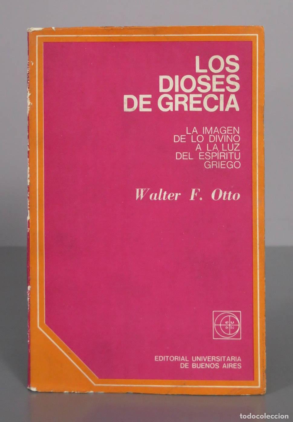 Libros de segunda mano: Los dioses de Grecia - Walter F. Otto