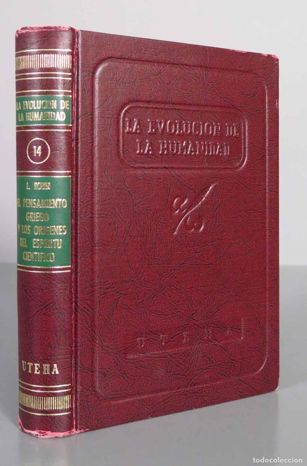 Libros de segunda mano: El Pensamiento Griego y los Or&iacute;genes del Esp&iacute;ritu Cient&iacute;fico - L&eacute;on Robin - Jos&eacute; Almoina