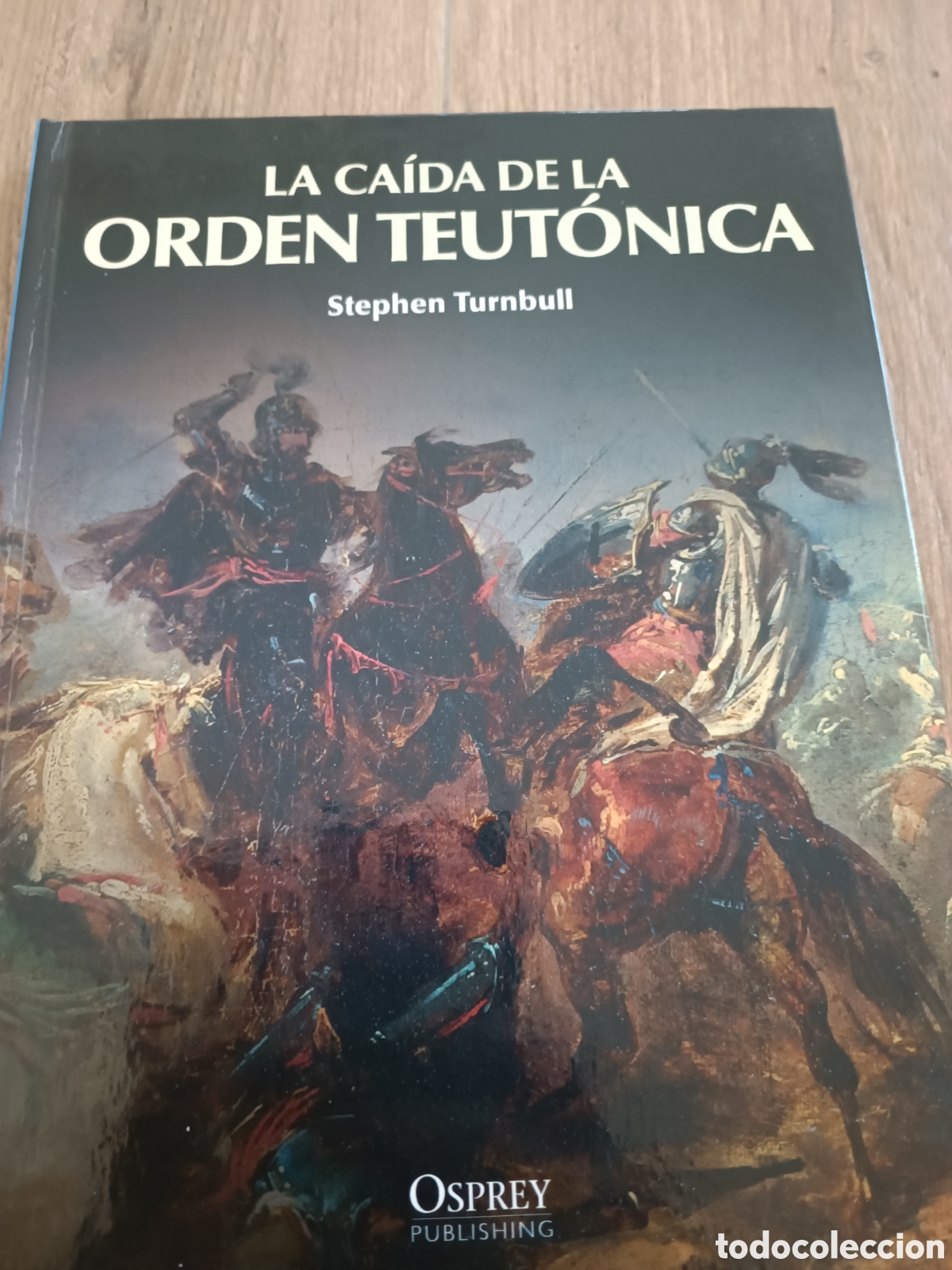 Libros de segunda mano: La ca&iacute;da de la orden teut&oacute;nica