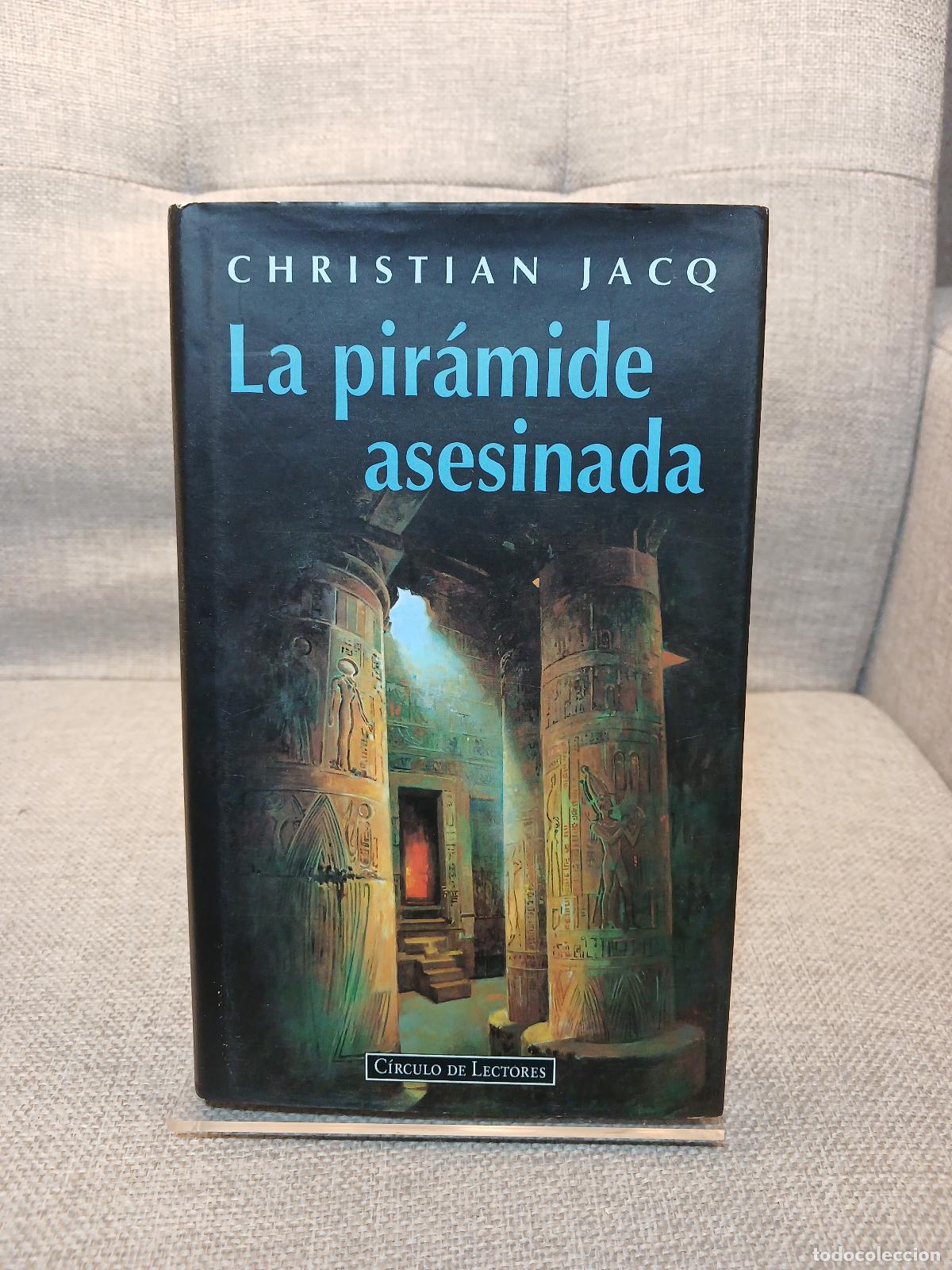 Libros de segunda mano: La pir&aacute;mide asesinada - Christian Jacq