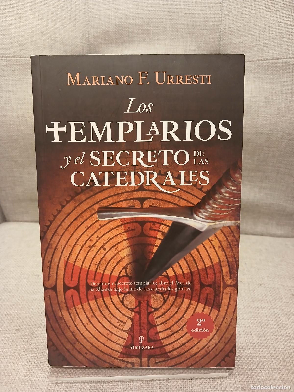 Gebrauchte B&uuml;cher: Los Templarios y el secreto de las catedrales - Mariano Fern&aacute;ndez Urresti