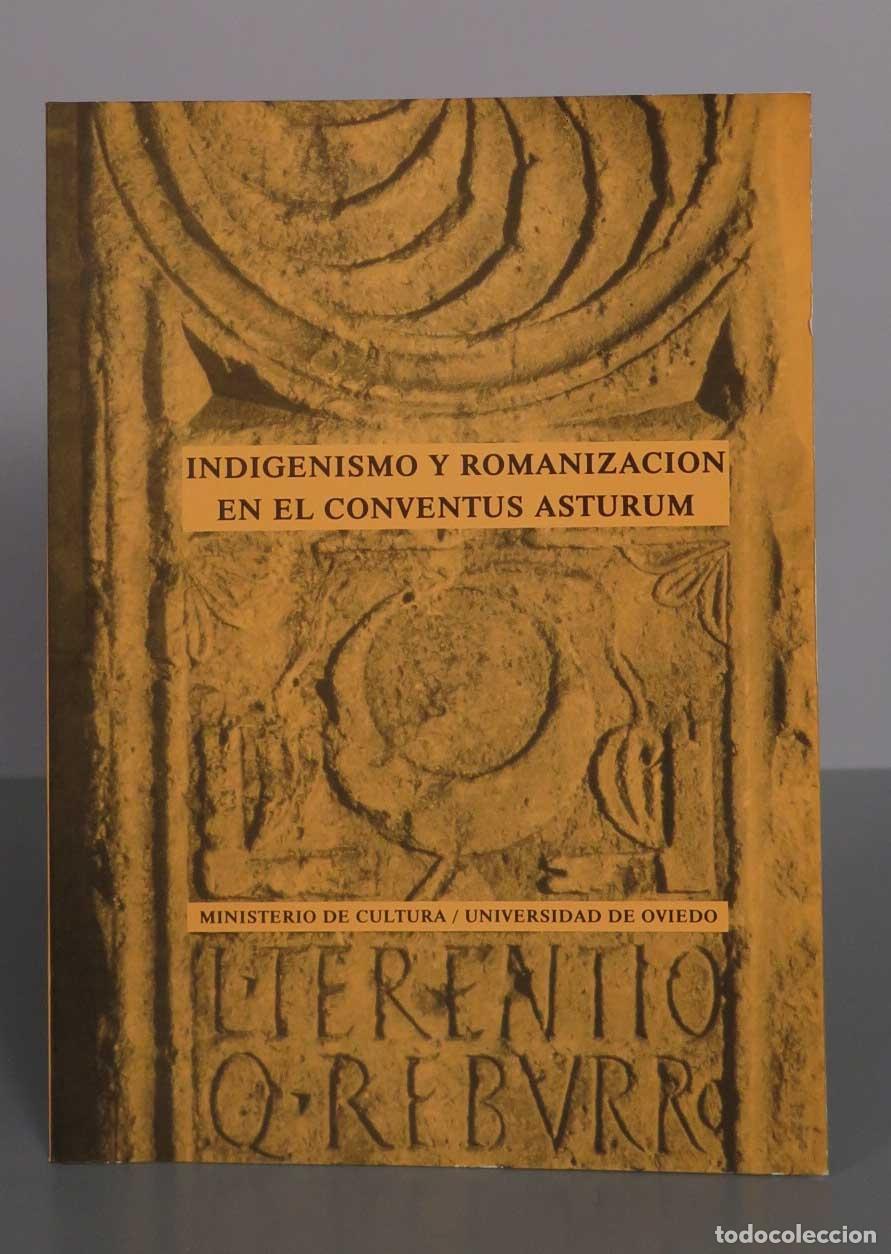 Libros de segunda mano: Indigenismo y romanizaci&oacute;n en el Conventus Asturum - AA.VV.