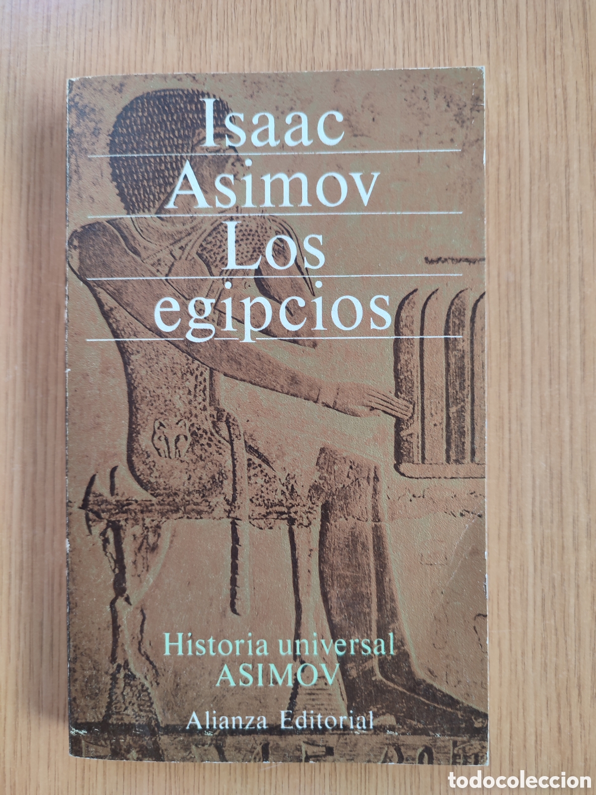Libros de segunda mano: Los egipcios. Isaac Asimov. Hist&ograve;ria universal