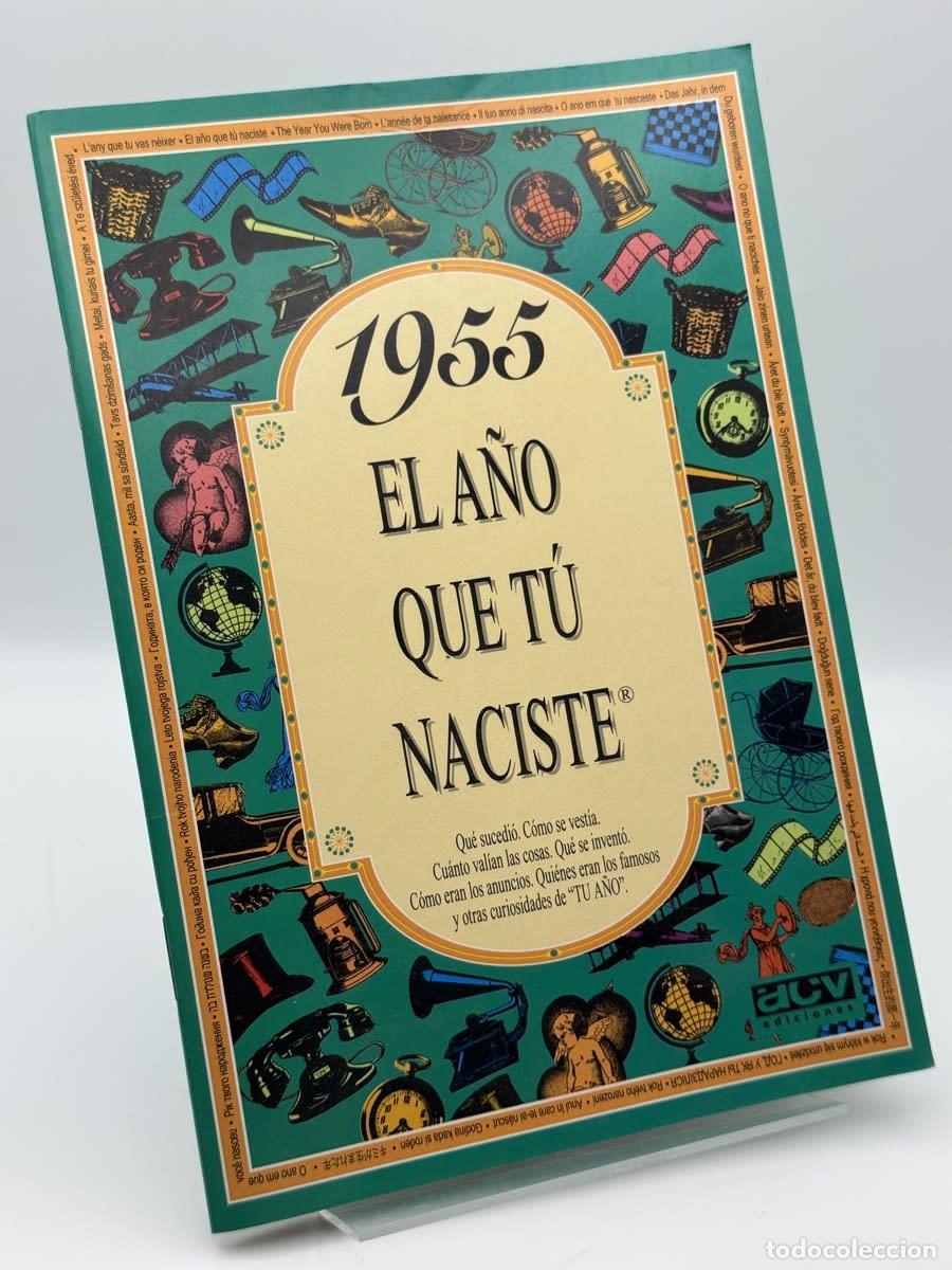 Libros de segunda mano: El a&ntilde;o que t&uacute; naciste 1955 - ACV ediciones