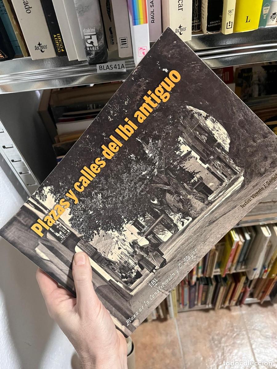 Second hand books: BLAS41A Textos: Vicente J. Sani Plazas y calles del Ibi antiguo - ALICANTE