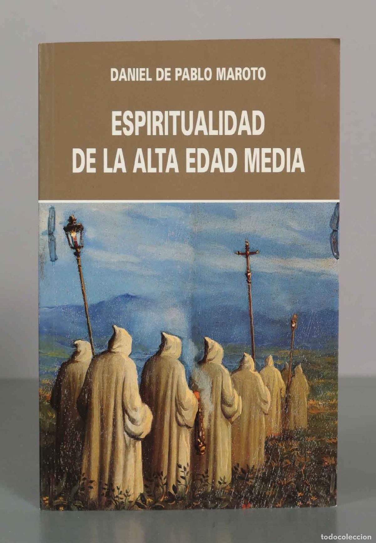 Libros de segunda mano: Espiritualidad de la Alta Edad Media - Daniel de Pablo Maroto