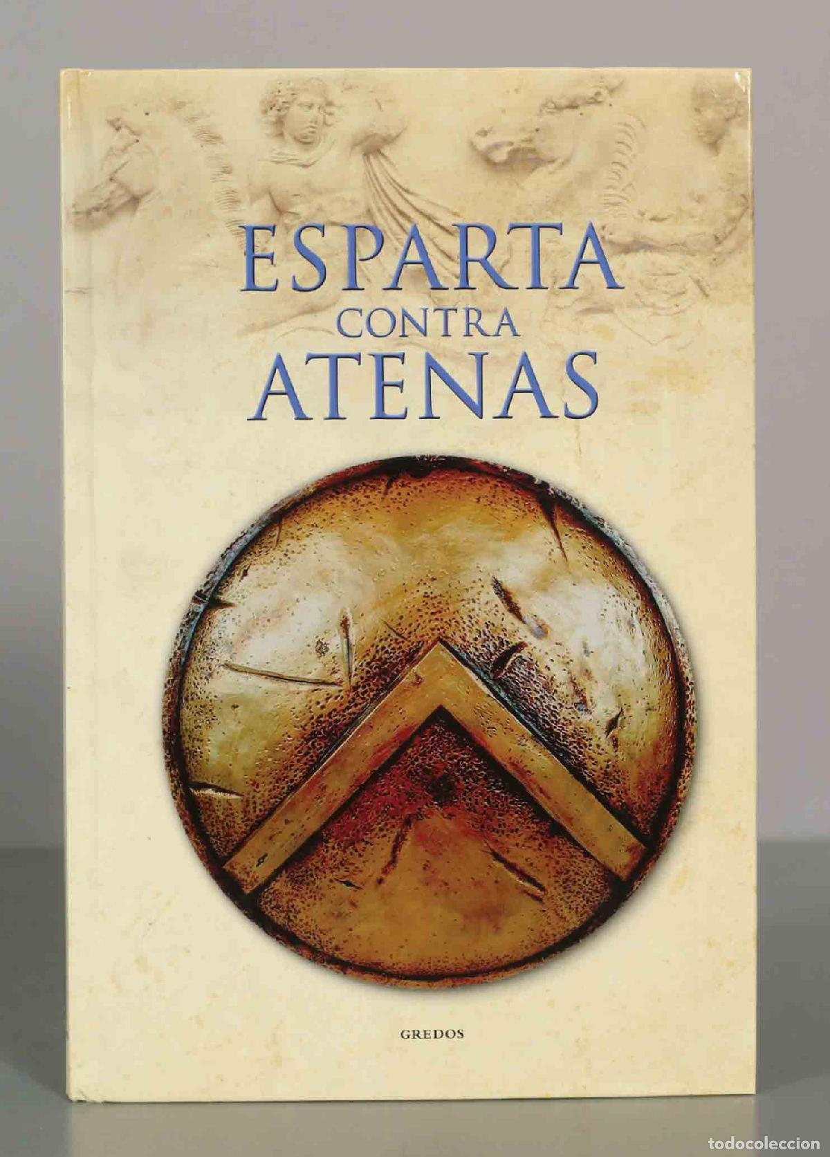 Libros de segunda mano: Esparta contra Atenas - Marcos Ja&eacute;n S&aacute;nchez, Juan Carlos Moreno