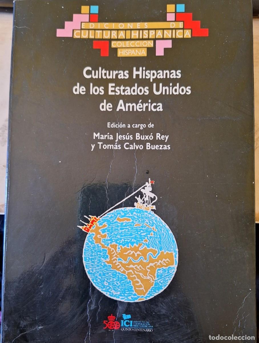 Libros de segunda mano: CULTURAS HISPANAS DE LOS ESTADOS UNIDOS DE AMERICA. - BUXO REY/CALVO BUEZAS, Maria Jesus/Tomas (Edic