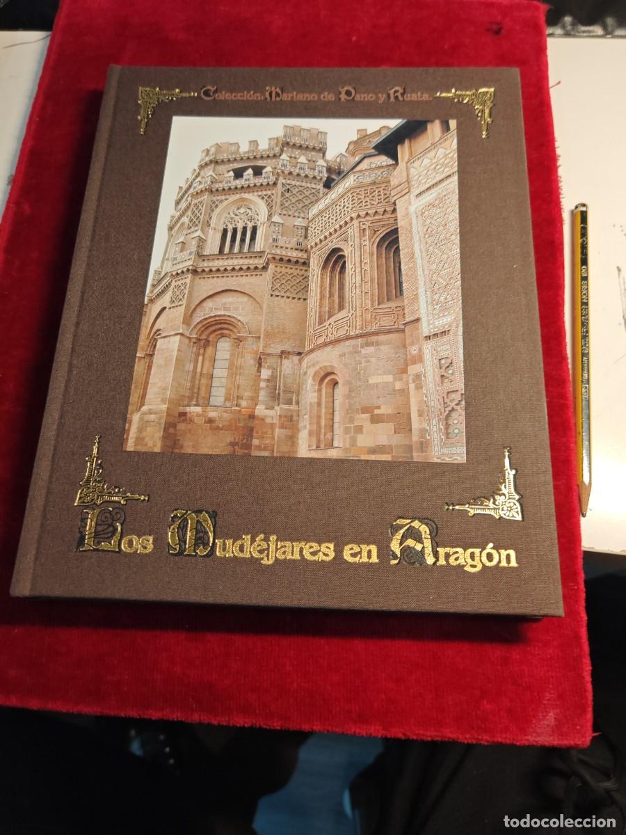 Libros de segunda mano: Libro los mud&eacute;jares en Arag&oacute;n colecci&oacute;n pano y ruata