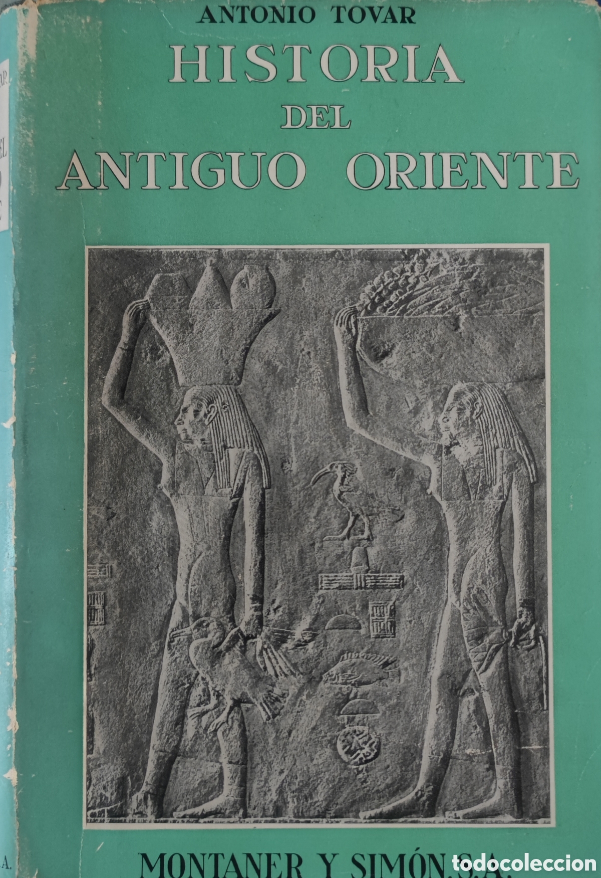 Libros de segunda mano: Antonio Tovar. Historia del Antiguo Oriente
