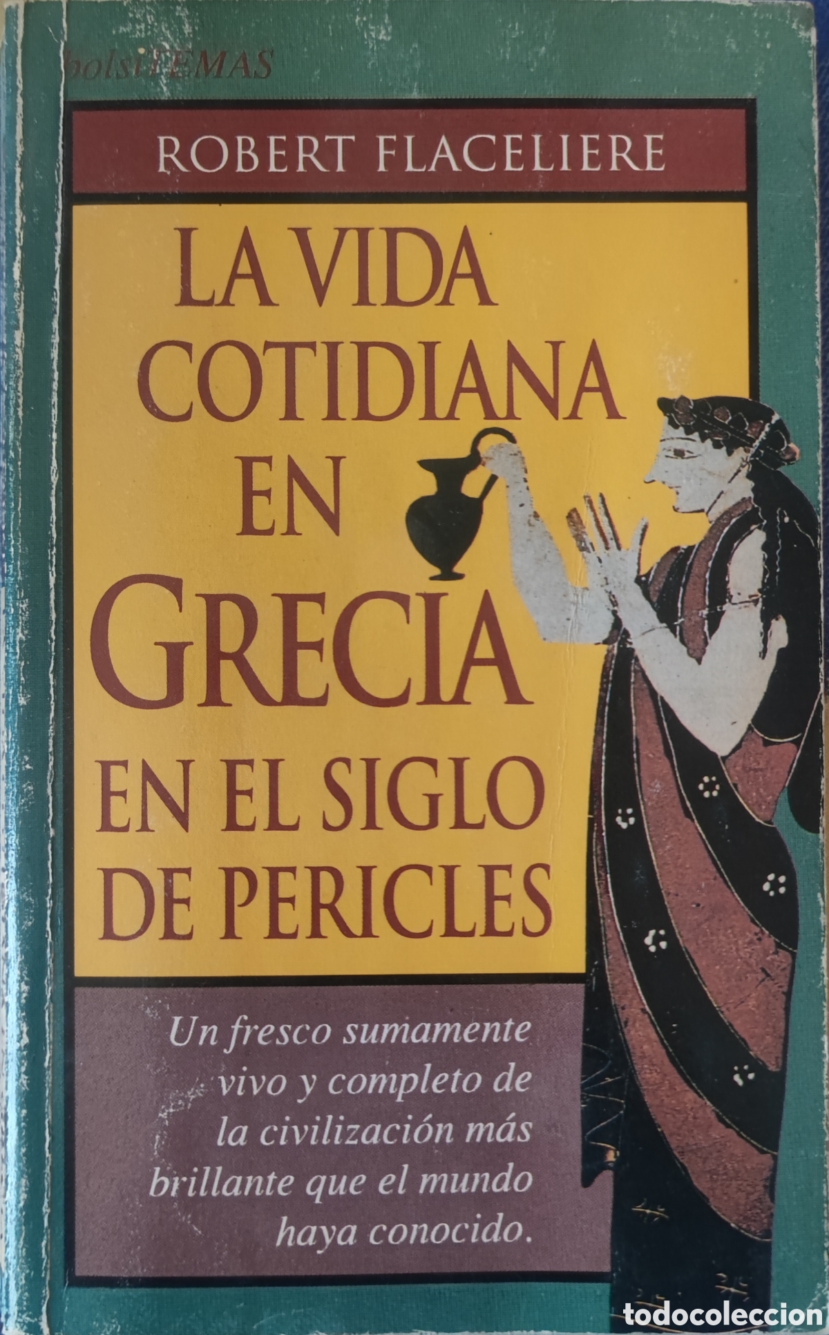 Libros de segunda mano: La vida cotidiana en Grecia en el siglo de Pericles