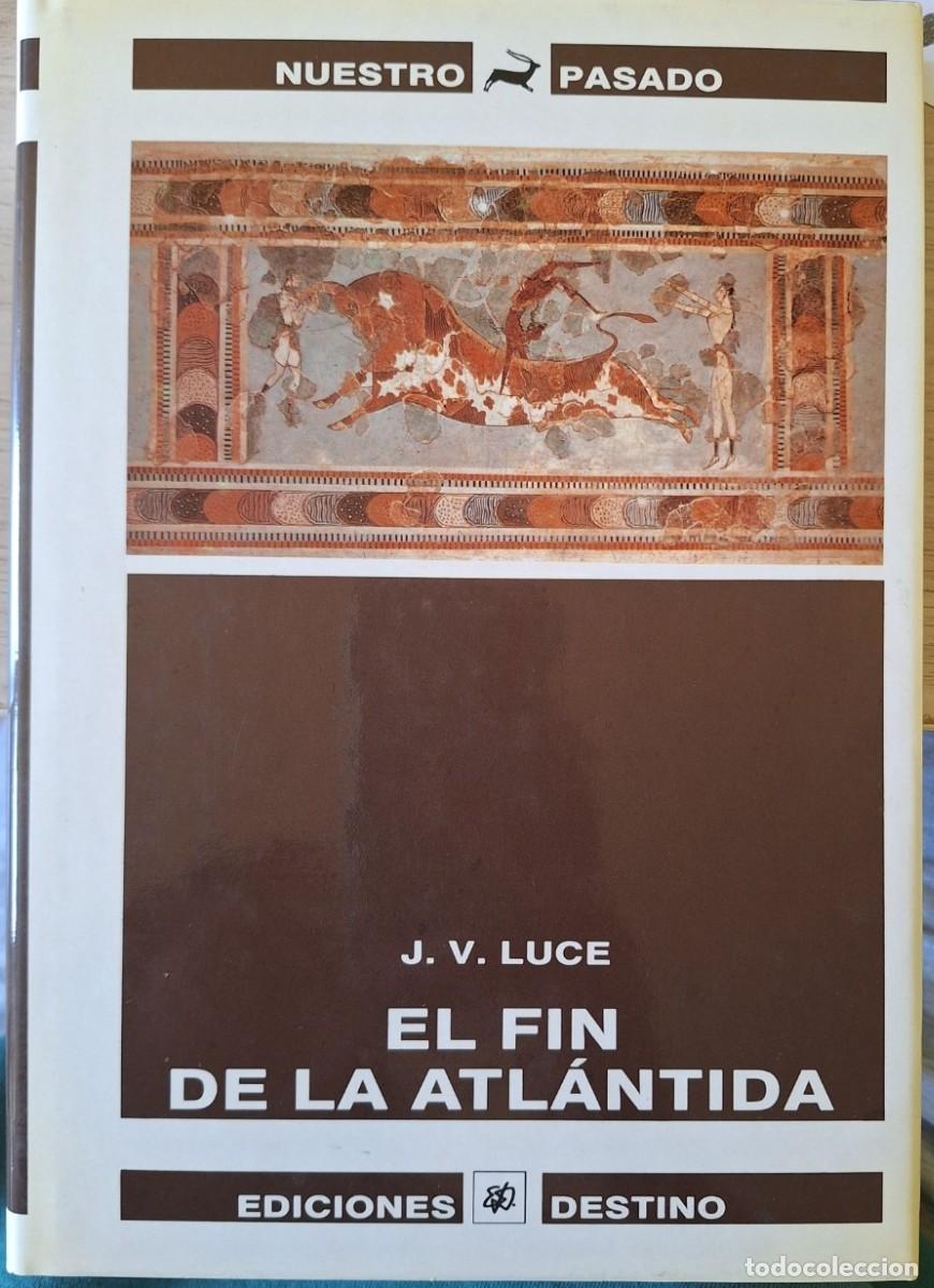 Libros de segunda mano: EN FIN DE LA ATLANTIDA. - LUCE, J.V.