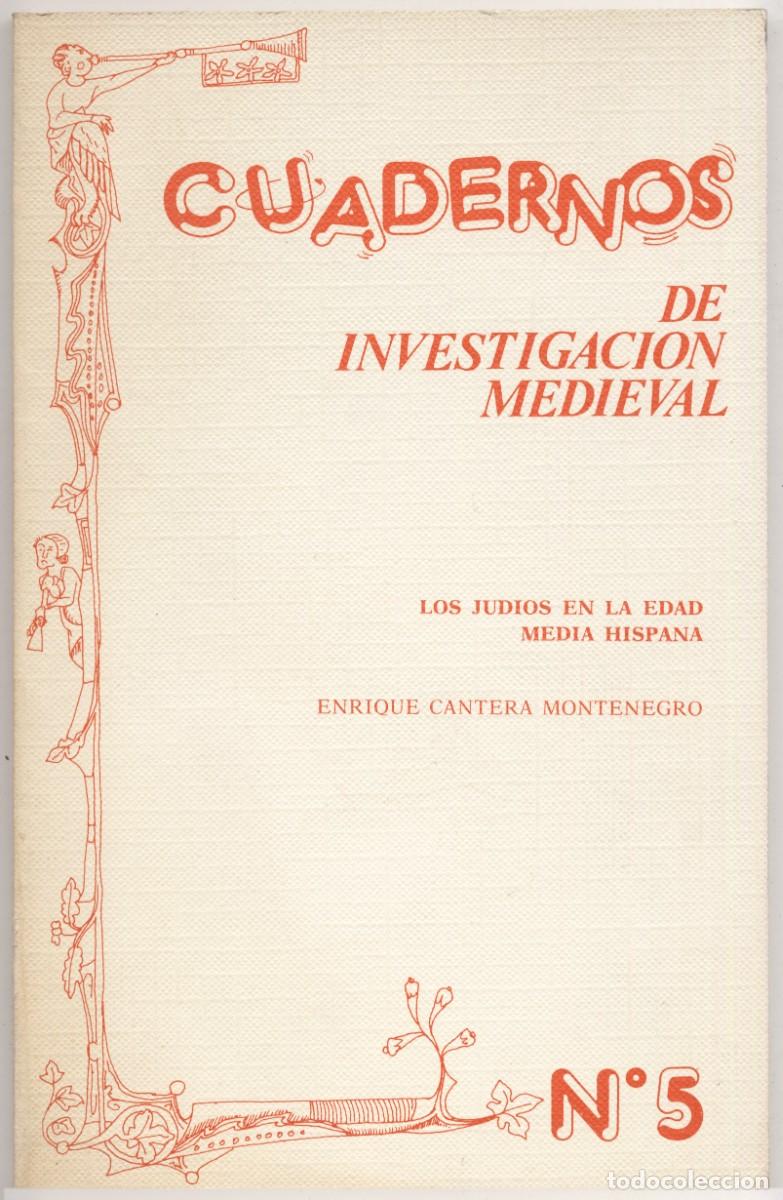 Libros de segunda mano: Cuadernos de Investigaci&oacute;n Medieval N&ordm; 5 Los jud&iacute;os en la Edad Media Hispana Enrique Cantera 1986