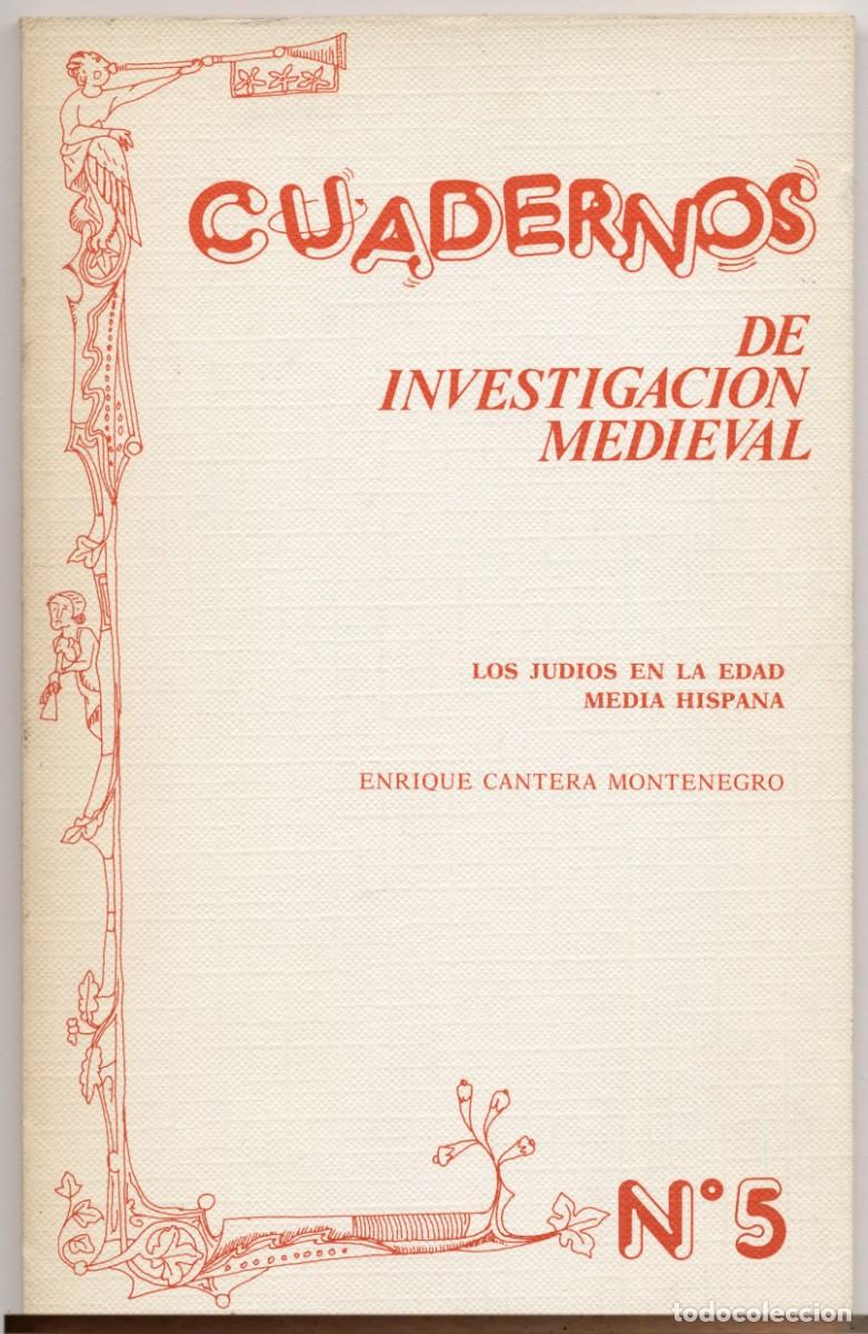 Libros de segunda mano: Cuadernos de Investigaci&oacute;n Medieval N&ordm; 5 Los jud&iacute;os en la Edad Media Hispana Enrique Cantera 1986