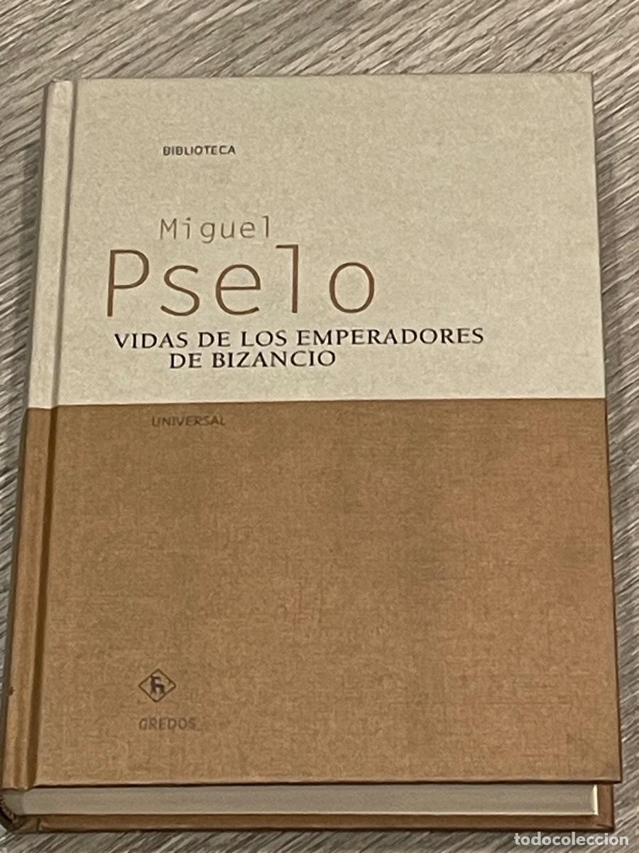 Libros de segunda mano: MIGUEL PSELO - VIDA DE LOS EMPERADORES DE BIZANCIO - BIBLIOTECA UNIVERSAL GREDOS 2005