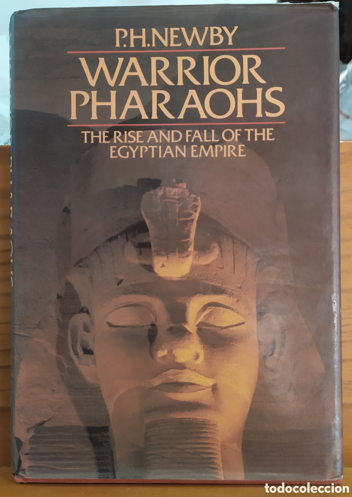 Libros de segunda mano: Ed. Inglesa: Warrior Pharaohs, The rise and fall of the Egyptian Empire de P.H. Newby