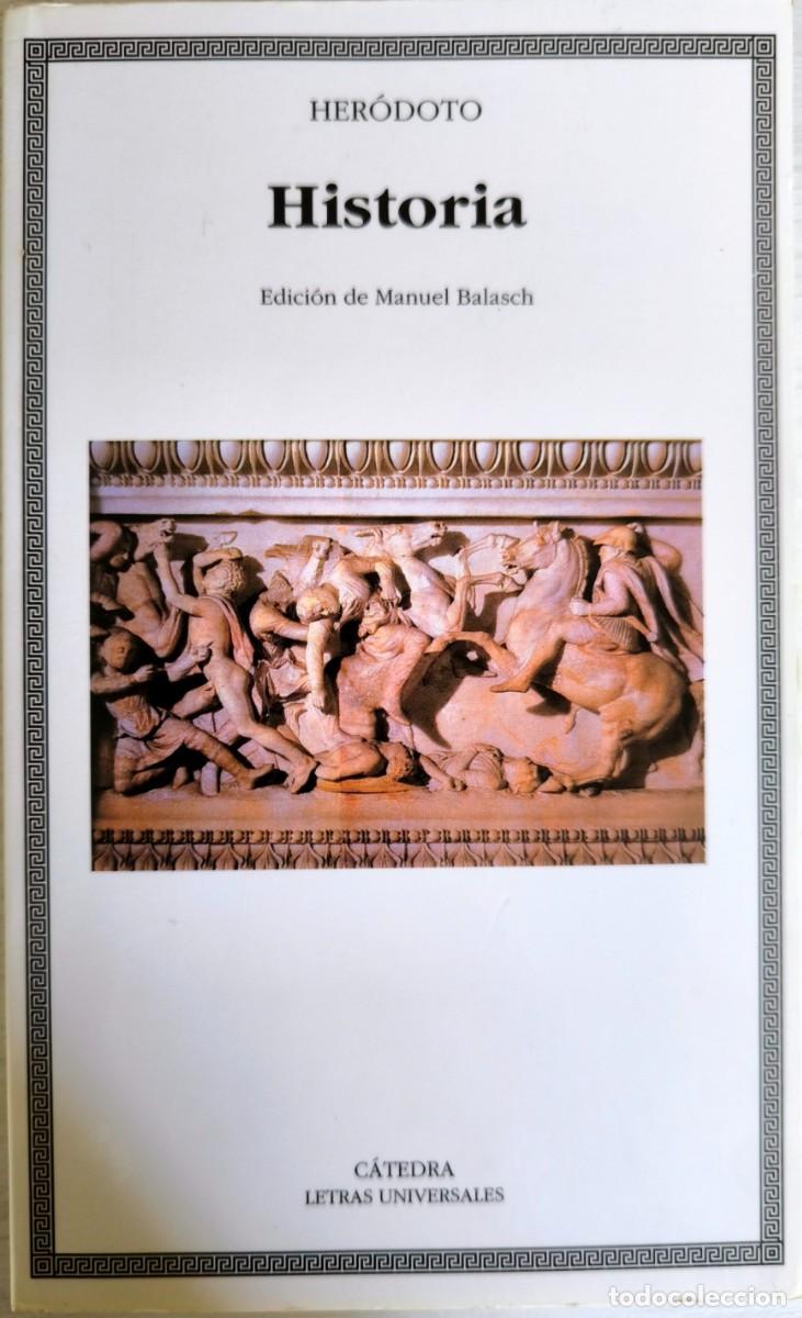 Libros de segunda mano: Historia, de Her&oacute;doto - Edici&oacute;n de Manuel Balasch - C&aacute;tedra