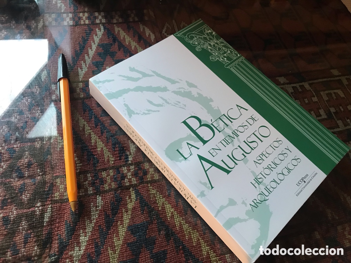 Libros de segunda mano: La B&eacute;tica en tiempos de Augusto. Aspectos hist&oacute;ricos y arqueol&oacute;gicos. UCOpress