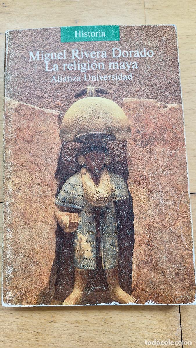 Libros de segunda mano: La Religion Maya Miguel Rivera Dorado