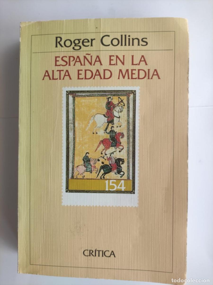 Libros de segunda mano: Espa&ntilde;a en la alta Edad Media - Roger Collins