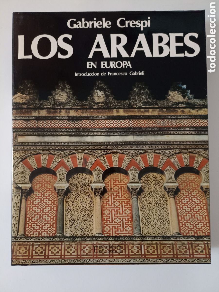 Libros de segunda mano: Gabriele Crespi - Los &aacute;rabes en Europa (Encuentro, 1983) Intro Francesco Gabrieli + recortes ABC