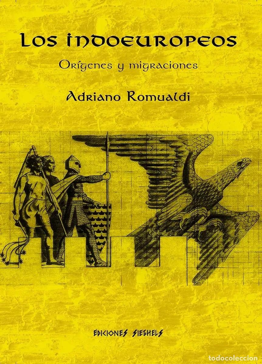 Libros de segunda mano: Adriano Romualdi &mdash; Los indoeuropeos. Or&iacute;genes y migraciones - LM