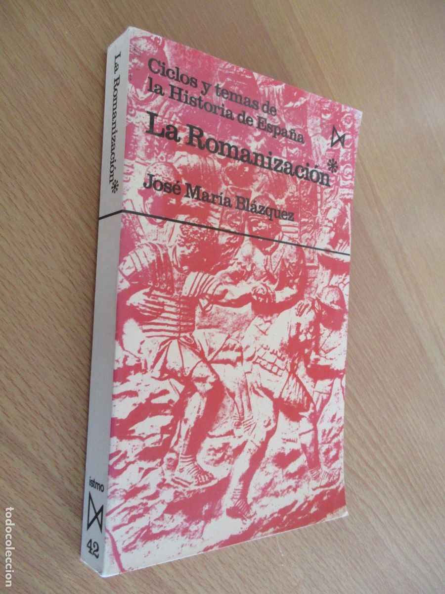Libros de segunda mano: JOS&Eacute; MAR&Iacute;A BL&Aacute;ZQUEZ.-CICLOS Y TEMAS DE LA HISTORIA DE ESPA&Ntilde;A, LA ROMANIZACI&Oacute;N-ISTMO, 1986