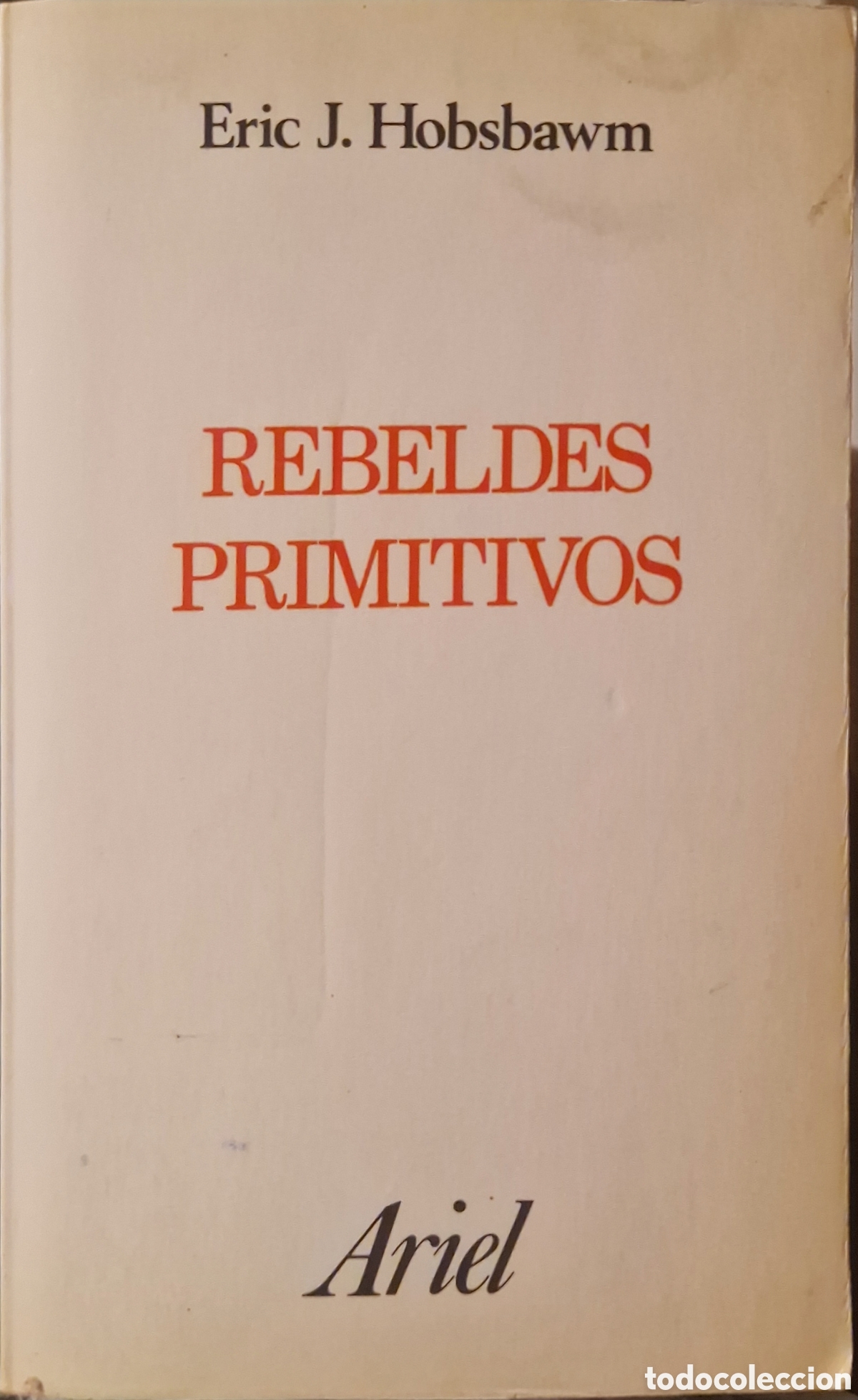 Libros de segunda mano: REBELDES PRIMITIVOS Eric J. Hobsbawn