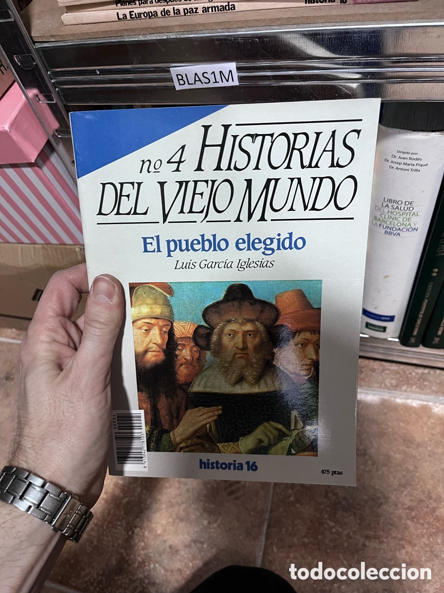 Libros de segunda mano: BLAS1M nro 4 HiSTORIAS DEL VIEJO MUNDO El pueblo elegido Luis Garc&iacute;a Iglesias