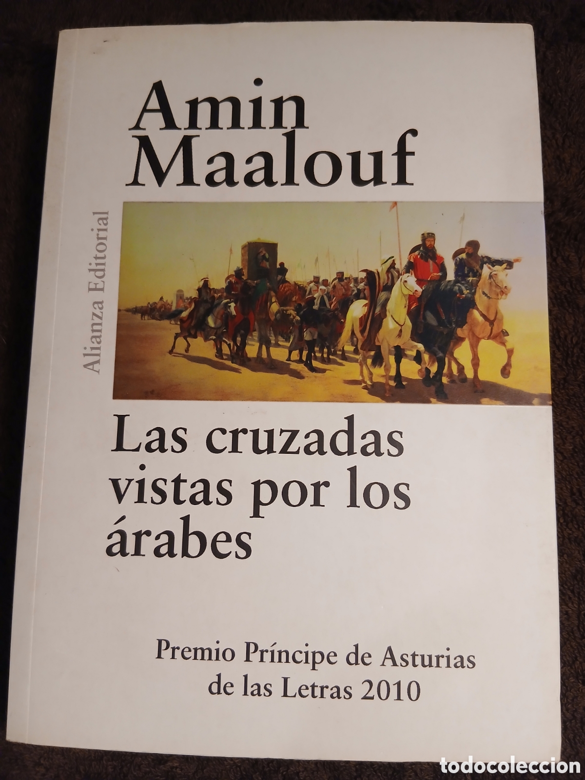 Libros de segunda mano: Las cruzadas vistas por los &aacute;rabes. Amin Maalouf.