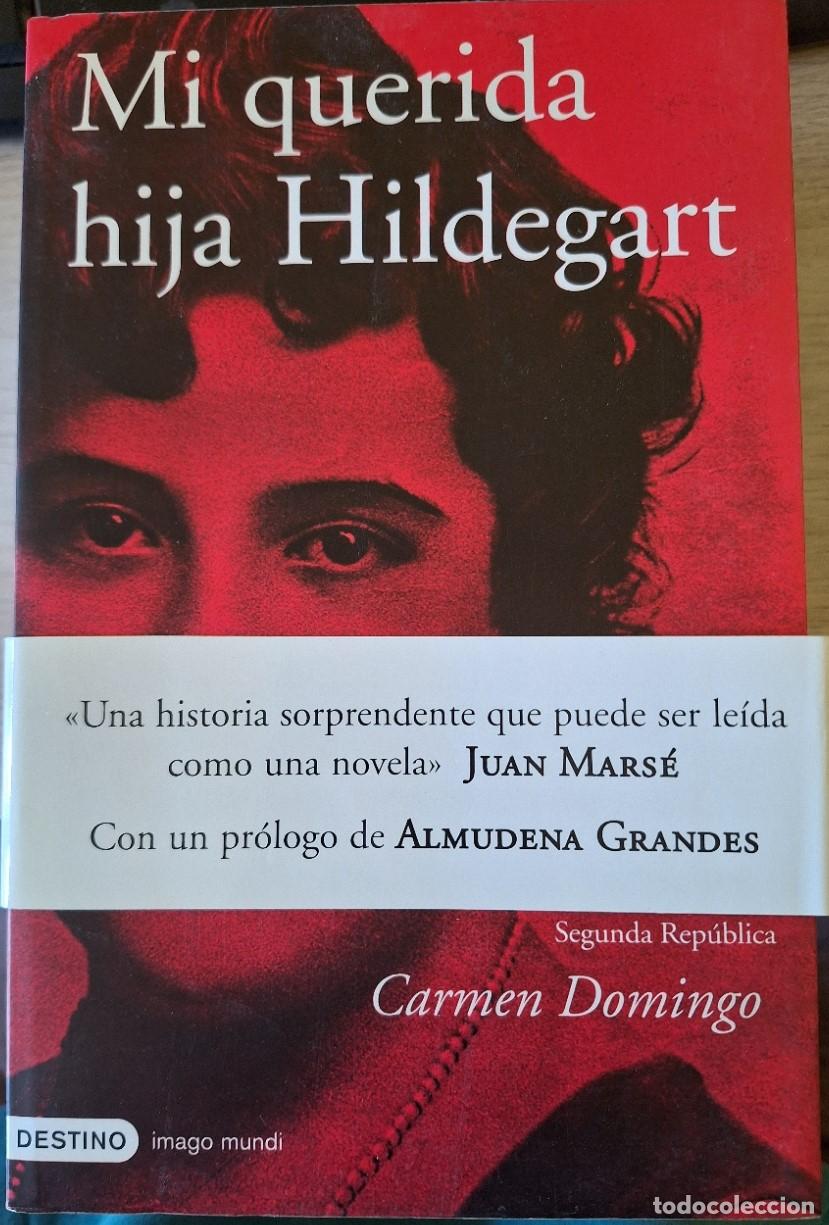 Libros de segunda mano: MI QUERIDA HIJA HILDEGART. - DOMINGO, Carmen.