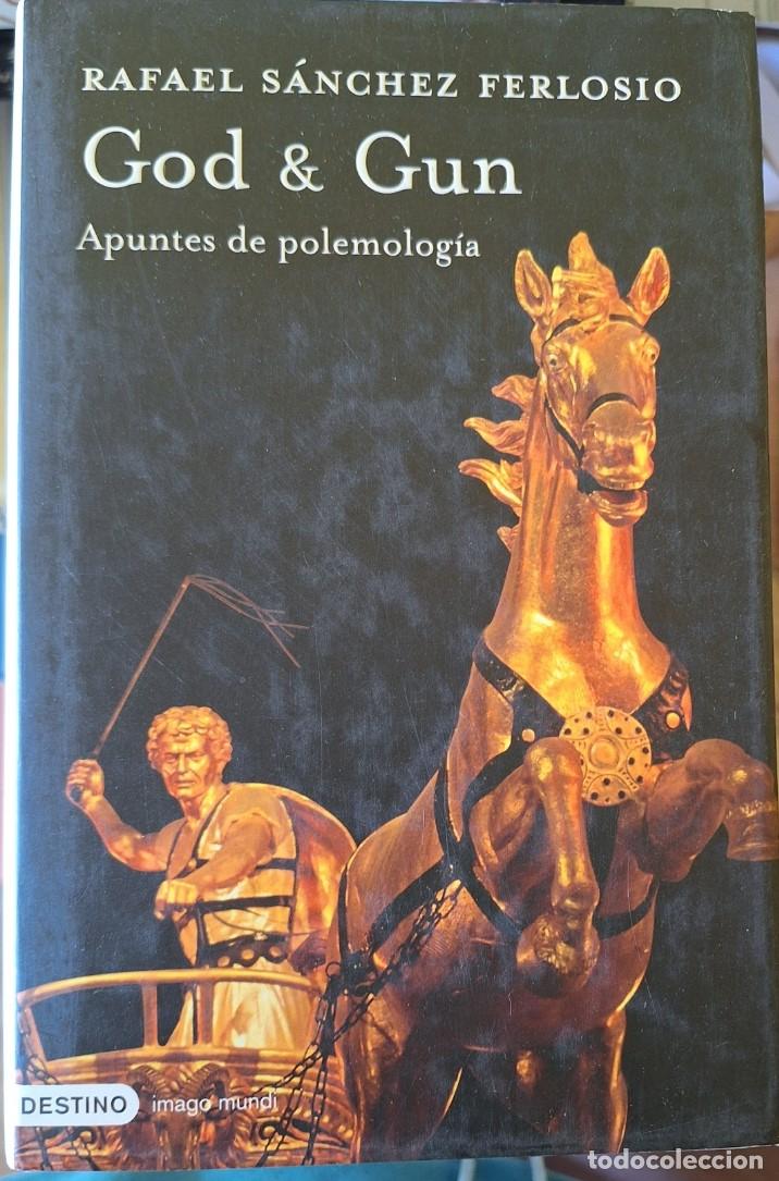 Libros de segunda mano: GOD & GUN. APUNTES DE POLEMOLOGIA. - SANCHEZ FERLOSIO, Rafael.