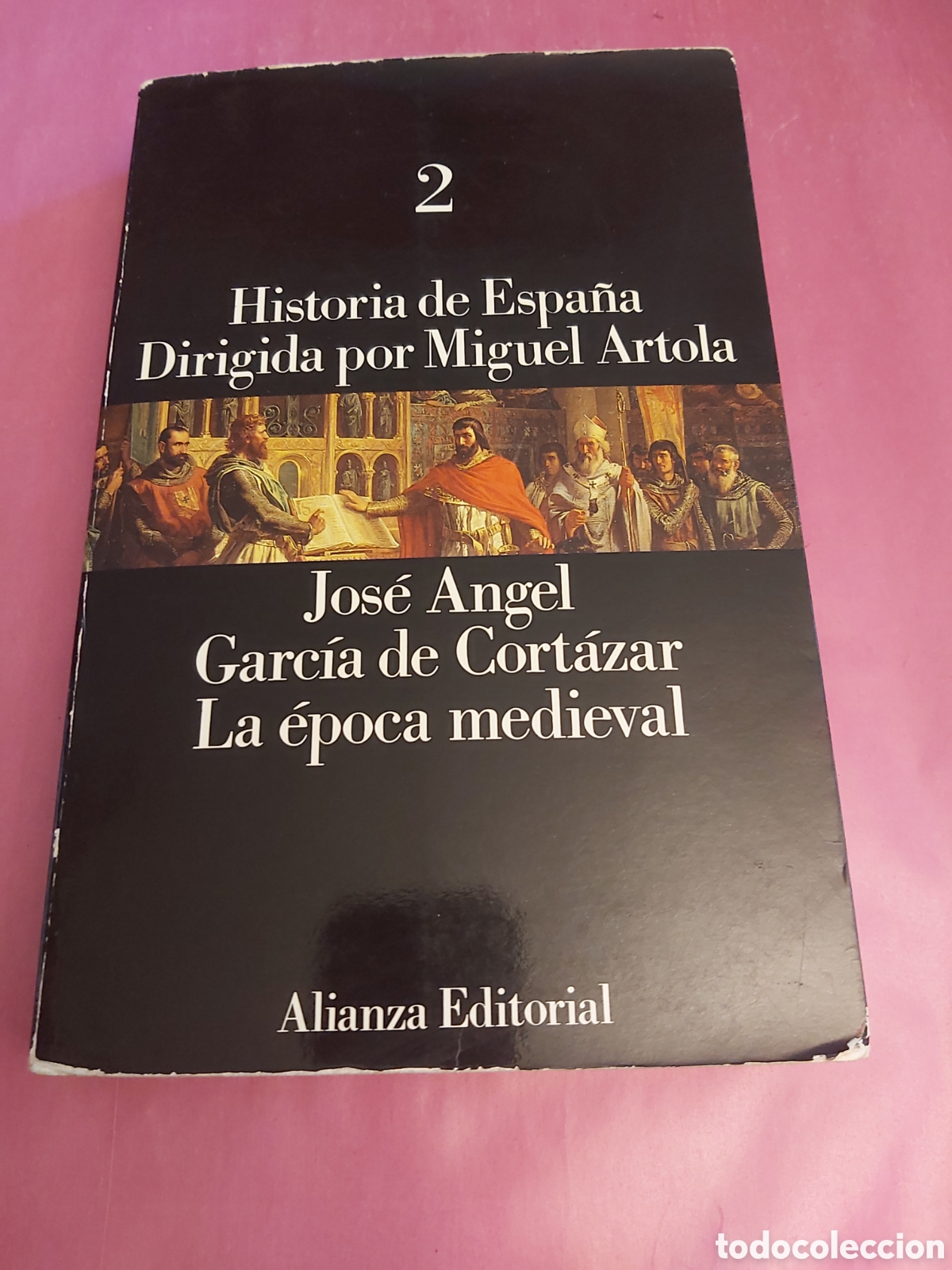 Libros de segunda mano: HISTORIA DE ESPA&Ntilde;A 2 JOS&Eacute; ANGEL GARC&Iacute;A DE CORTAZAR LA &Eacute;POCA MEDIEVAL MIGUEL ARTOLA ALIANZA EDITORIAL