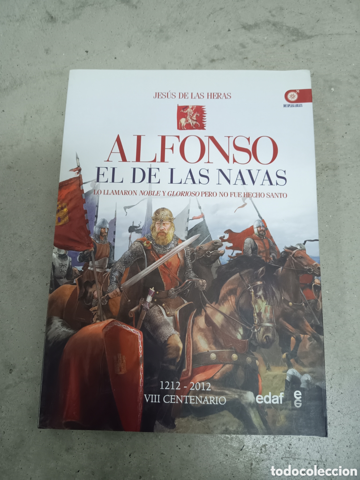 Libros de segunda mano: ALFONSO EL DE LAS NAVAS - JES&Uacute;S DE LAS HERAS - EDAF 2012
