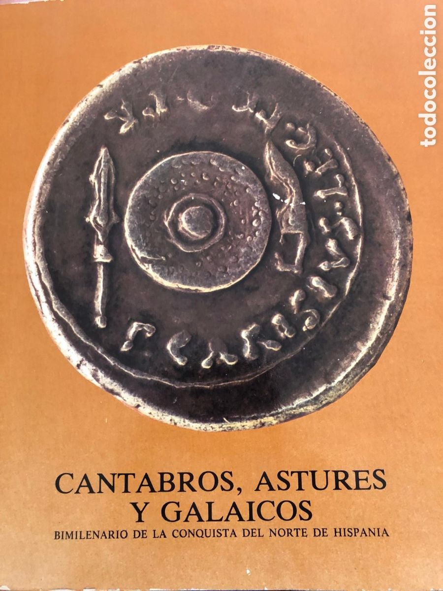 Libros de segunda mano: C&aacute;ntabros, Astures y Galaicos. Bimilenario de la conquista del Norte de Hispania (PEDIDO MINIMO 10&euro;)